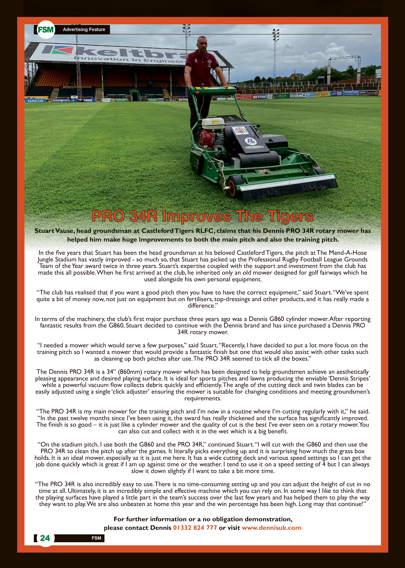 Dennis PRO 34R Improves The Tigers