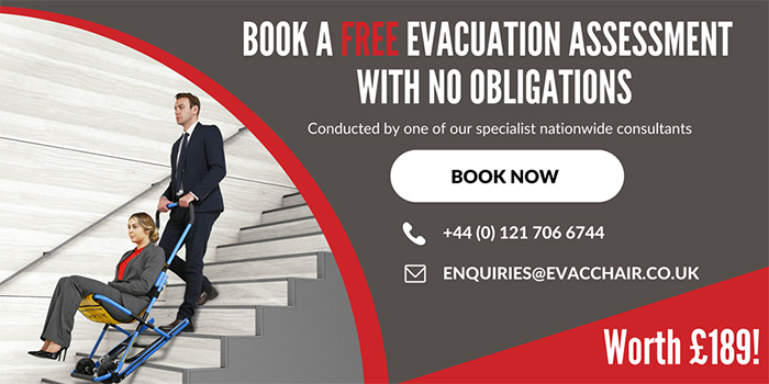 Book a free evacuation assessment with no obligations. Telephone 0121 706 6744. enquirieis@evacchair.co.uk