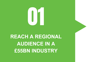 reach a regional audience in a £55bn industry